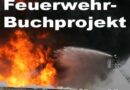 Buch Feuerwehren im Großeinsatz erscheint Anfang Dezember 2010