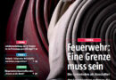 Feuerwehr in Österreich: Eine Grenze muss sein!