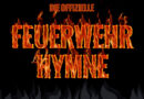 „Offizielle Feuerwehr-Hymne“ gesucht – Großer Wettbewerb