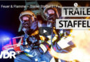 Feuer & Flamme – Trailer zur Staffel 3