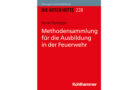 Neuerscheinung: Methodensammlung für die Ausbildung in der Feuerwehr