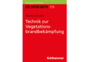 Neues Buch: Technik zur Vegetationsbrandbekämpfung (Rote Hefte)