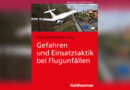 Buch: Gefahren und Einsatztaktik bei FlugunfällenBuch: