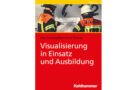 Buch: Visualisierung in Einsatz und Ausbildung (Kohlhammer)