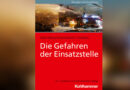 Buch: Die Gefahren der Einsatzstelle, 10. Auflage